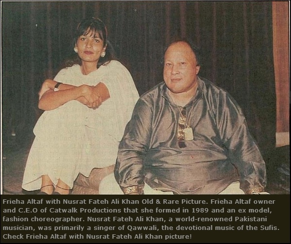 Frieha Altaf with Nusrat Fateh Ali Khan